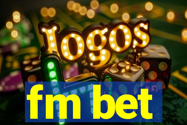 fm bet